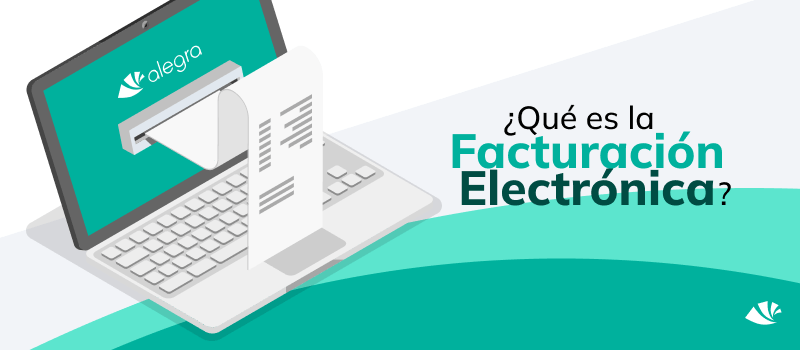 ¿Qué es la facturación electrónica?